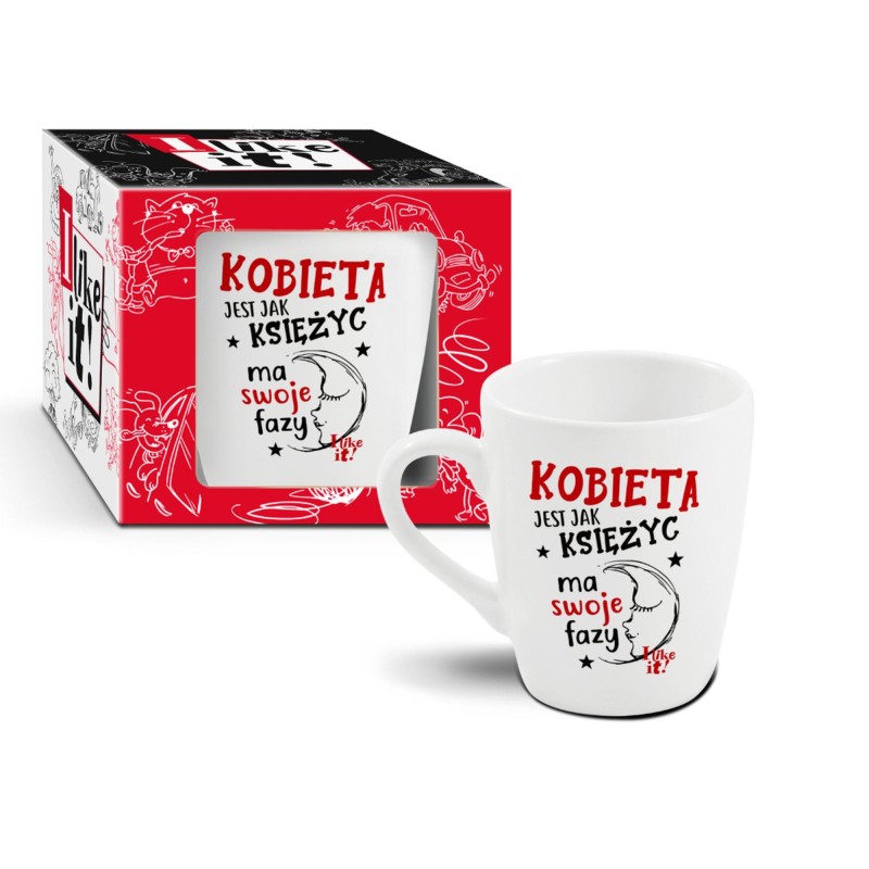 Kubek Kobieta jest jak księżyc ma swoje fazy 300ml Kubek Kobieta jest jak księżyc ma swoje fazy 300ml