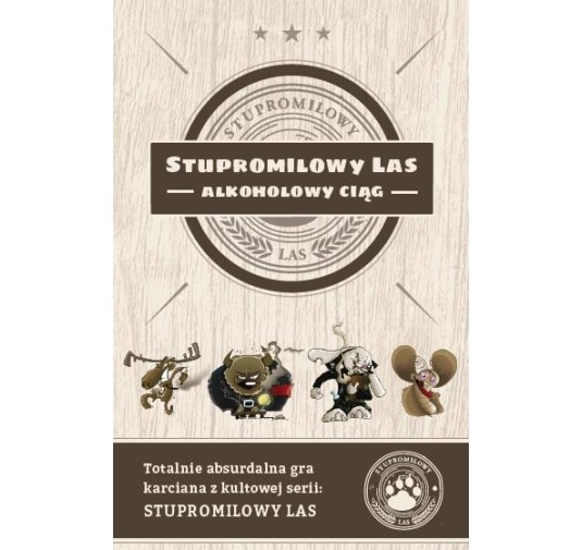 Gry-Stupromilowy Las -Alkoholowy Ciąg